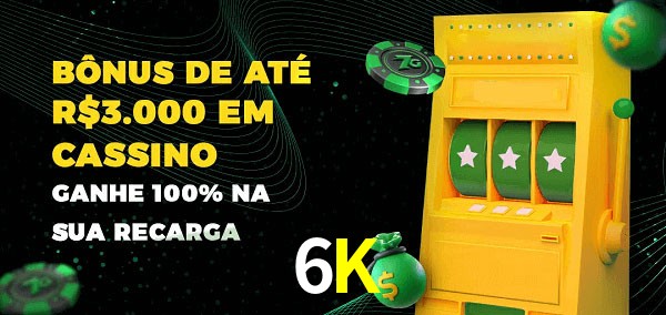 6K melhor bônus de depósito